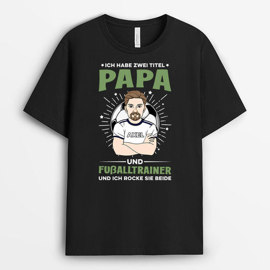 2059AGE1 personalisiertes ich habe zwei titel papa und fussalltrainer t shirt