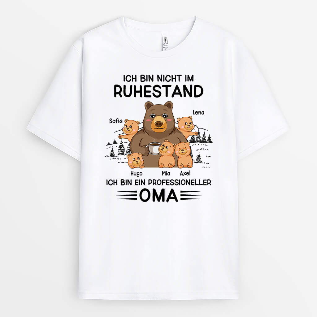 Ich bin nicht im Ruhestand Ich Bin Eine Professionelle Oma - Personalisiertes Geschenk | T-shirt für Omas