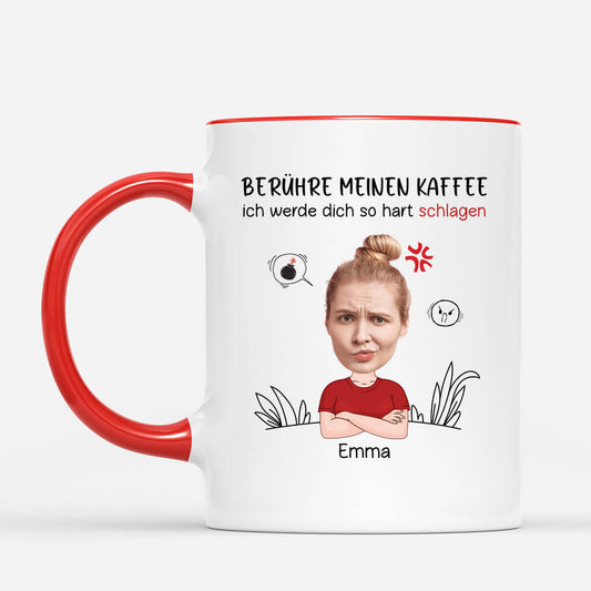 2523MGE2 personalisierte beruhre meinen kaffee ich werde dich so hart schlagen frauen tasse_4a79e980 a05d 4f76 8c9b a2e35533b08f