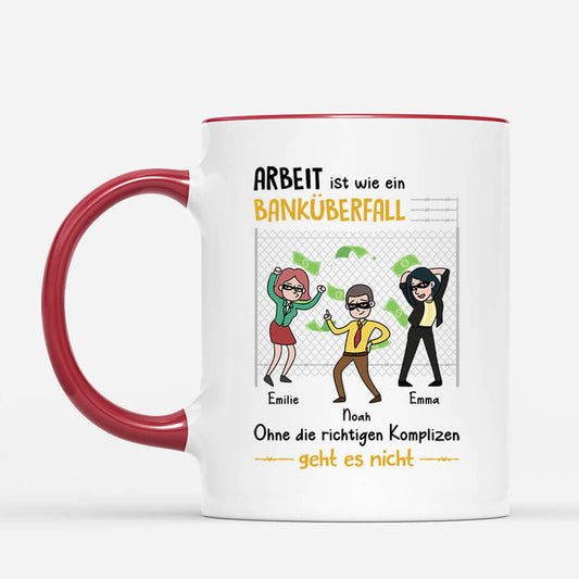 2569MGE2 personalisierte arbeit ist wie ein bankuberfall ohne die richtigen komplizen geht es nicht tasse