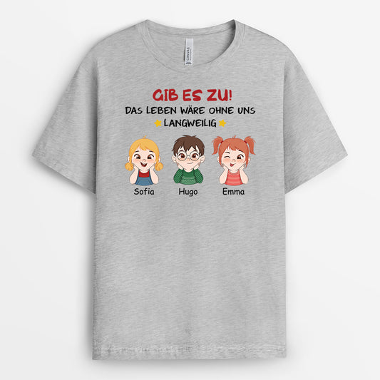 2761AGE2 gibs zu das leben ware langweilig ohne uns personalisiertes t shirt fur eltern_e71a3795 b158 48bd 9dc4 a0cbc38e6ce6