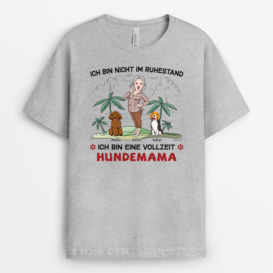 2986AGE2 ich bin nicht im ruhestand ich bin eine vollzeit hundemama personalisiertes t shirt fur hundeliebhaber