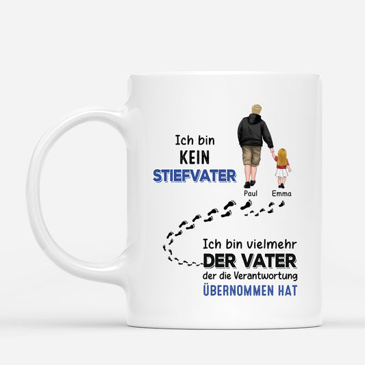 3032MGE1 ich bin kein stiefvater ich bin vielmehr der vater der verantwortung ubernommen hat personalisierte tasse fur stiefvater_342561df 5349 4030 8ab5 0641d1d12338