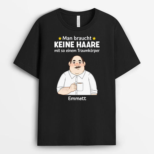 3278AGE1 mit so einem traumkorper braucht man keine haare lustiges t shirt fur manner personalisiert