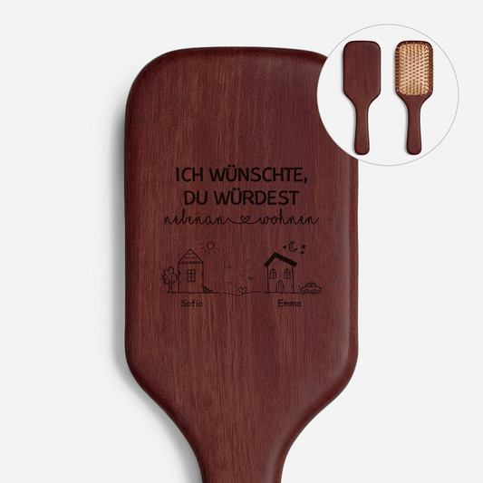 3535AGE1 ich wunschte du wurdest nebenan wohnen personalisiert_e geschenke beste freundin sandelholz haarburste mit gravur 3535aq6t5f_63d71b04 6120 46f4 add2 ce2a4af76de0