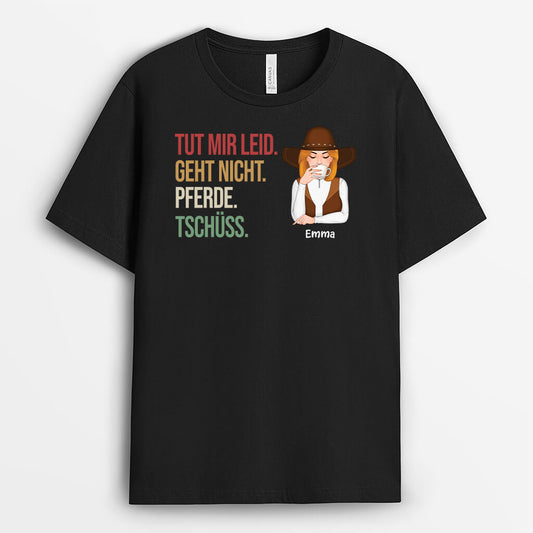 3544AGE1 tut mir leid geht nicht pferde tschuss personalisiertes t shirt fur pferdeliebhaber