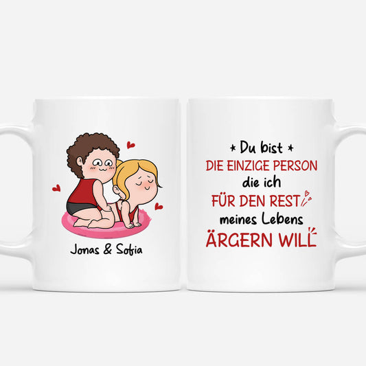 3716MGE1 du bist die einzige person die ich fur den rest meines lebens argern will lustige tasse fur paare personalisiert
