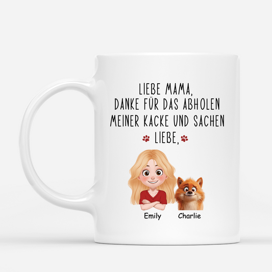 3846MGE2 liebe mama danke fur das abholen unserer kacke und sachen personalisierte tasse fur hundeliebhaber 3846MTN0A