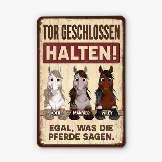 5308EGE1 tor geschlossen halten egal was die pferde sagen lustiges turschild personalisiert metall_ pferd 5308E3VMU