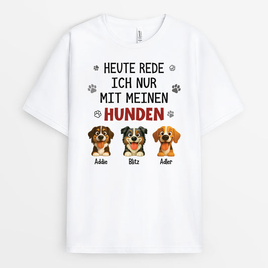 6179AGE1 ich spreche heute nur mit meinen hunden t shirt hund personalisiert 6179A3KMC_629eae61 34be 4069 9dcb 5ec81a97c07d