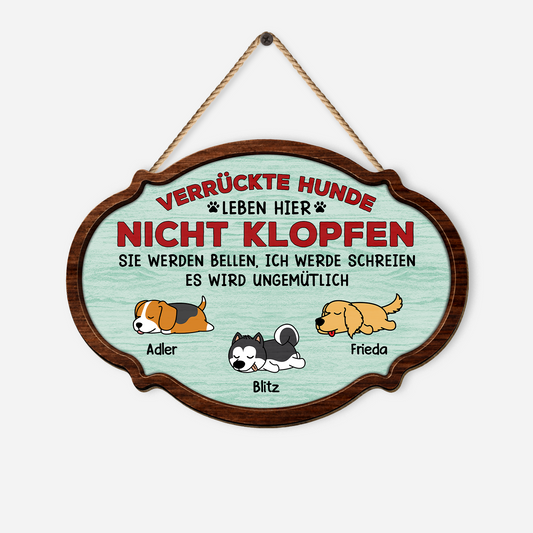 7772QGE1 verruckte hunde leben hier nicht klopfen personalisierte hunde geschenke holzschild 7772q6chd
