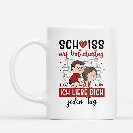 7850MGE1 schiss auf valentinstag ich liebe dich jeden tag personalisierte paar geschenke tassen lustig 7850m3tmg