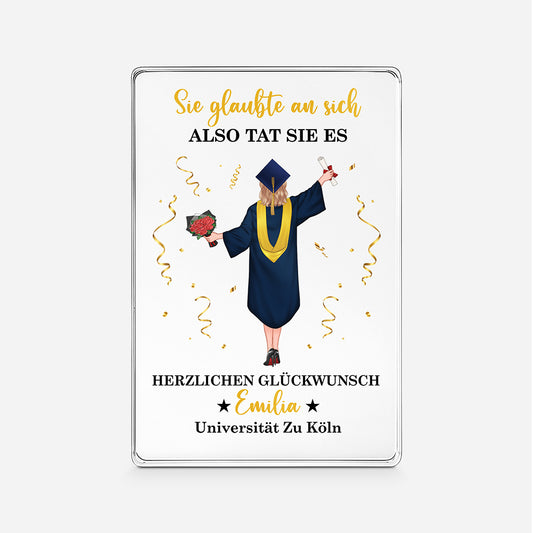 8635RGE1 sie glaubte an sich also tat sie es personalisierte geschenke abschluss rechteck acrylplakette frauen manner 8635r6dca