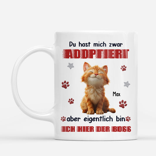 8895MGE1 du hast mich zwar adoptiert aber eigentlich bin ich hier der boss personalisierte geschenke katze tasse 8895msdkd