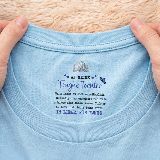 8943AGE2 an meine toughe tochter personalisierte geschenke fur frauen weisses t shirt nackenlabel drucken 8943aasfra