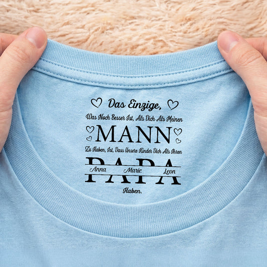 8963AGE2 das einzige was noch besser ist personalisiertes geschenk weisses t shirt nackenlabel drucken mama papa 8963aasdsa