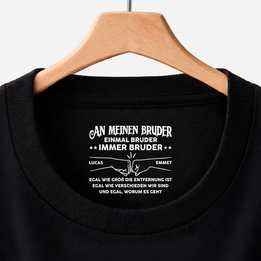8973AGE1 einmal bruder immer bruder personalisiertes geschenk schwarzes t shirt nackenlabel drucken 8973aacdbb