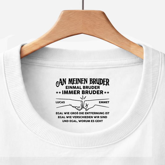 8973AGE1 einmal bruder immer bruder personalisiertes geschenk weisses t shirt nackenlabel drucken 8973aacdbb