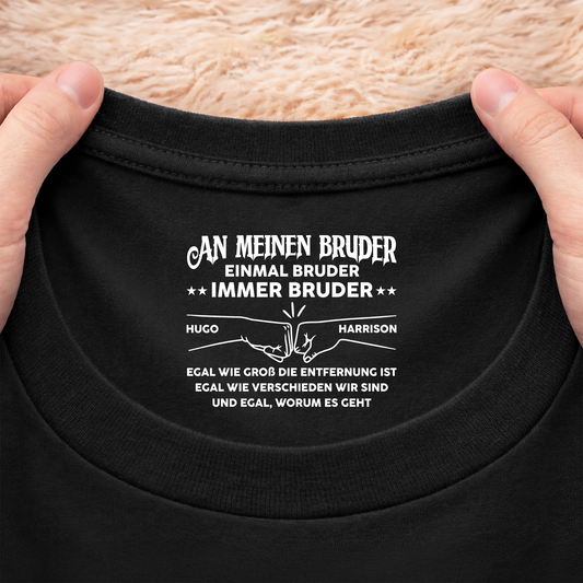 8973AGE2 einmal bruder immer bruder personalisiertes geschenk schwarzes t shirt nackenlabel drucken 8973aacdbb