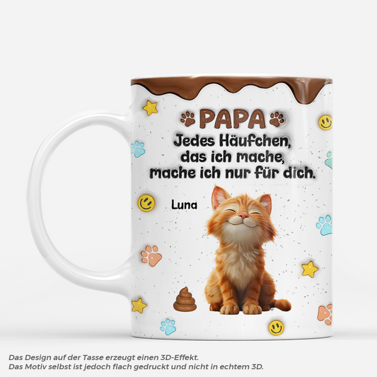9202MGE1 3d druck effekt jedes haufchen das ich mache mache ich nur fur dich personalisierte geschenke katze lustige tasse 9202m8ead_6dac5fe1 d1c0 439b 8c68 86d91fecdc5e