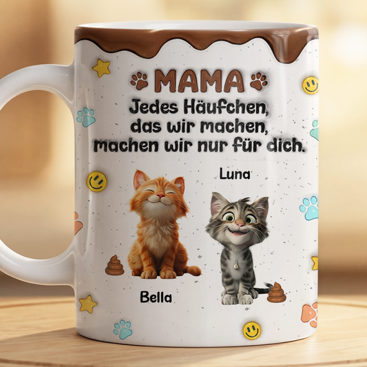 9202MGE2 3d druck effekt jedes haufchen das ich mache mache ich nur fur dich personalisierte geschenke katze lustige tasse 9202m8ead_07d316d8 b324 4467 b508 b840fb9939a3