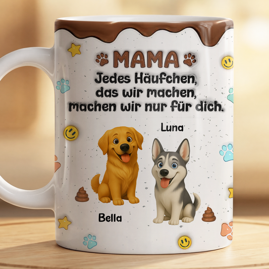 9202MGE2 3d druck effekt jedes haufchen das ich mache mache ich nur fur dich personalisiertes hunde geschenk lustige tasse 9202m8eac_68161ad0 8f2d 4832 af6e 5a6e448a83ea