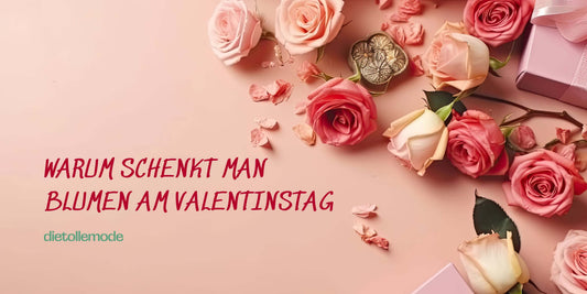 warum schenkt man am valentinstag blumen​
