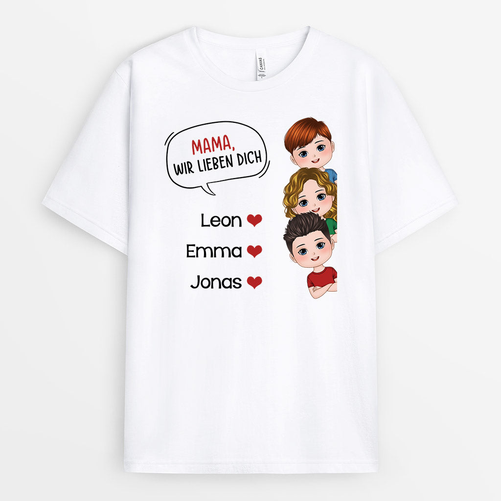 Wir Haben Dich Lieb, Mama - Personalisierte Geschenke | T-Shirt für Mama/Oma