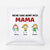 Meine Gang Nennt Mich Mama- Personalisierte Geschenke | Kissen für Mama/Oma