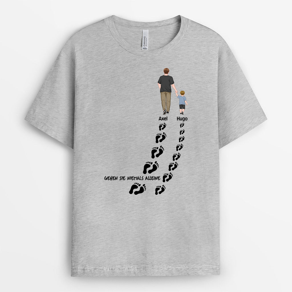 Du Wirst Niemals Alleine Gehen Kinder - Personalisierte Geschenke | T-Shirt für Papa/Opa