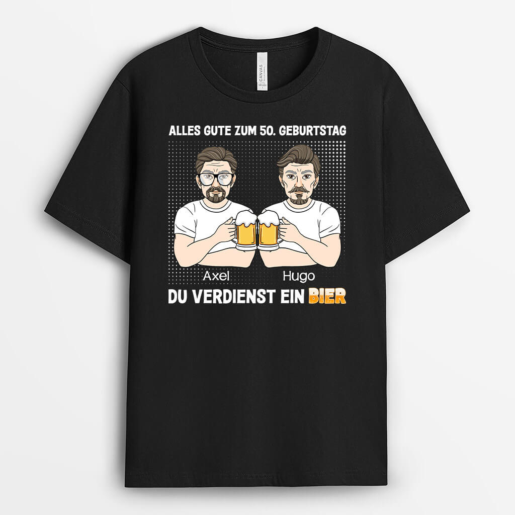 Personalisiertes Du Verdienst Ein Kühles Bier 50 Geburtstag T-shirt
