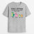 Die Dinosaurier Familie Wie Eine Normale Familie Aber Cooler - Personalisiertes Geschenk | T-shirt für die Familie