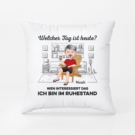 1665PGE2 personalisiertes welcher tag ist heute wen kummerts ich bin im ruhestand kissen