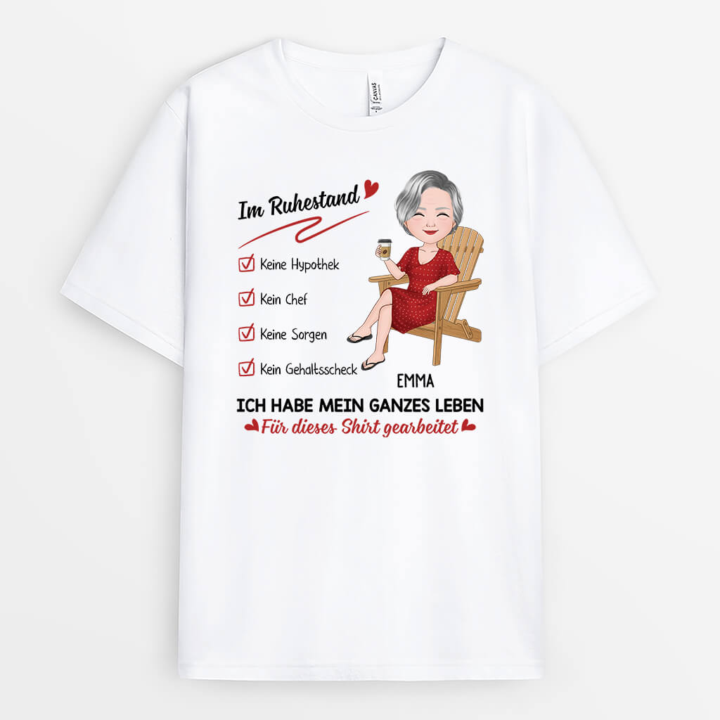 Ich Habe Mein Ganzes Leben Für Dieses Shirt Gearbeitet - Personalisiertes Geschenk | T-shirt für Frauen