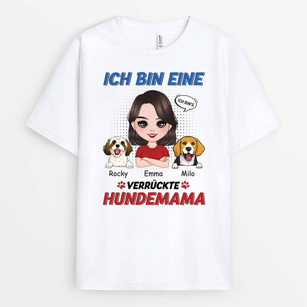 Ich Bin Eine Verrückte Hundemama - Personalisiertes Geschenk | T-shirt für Hundeliebhaber