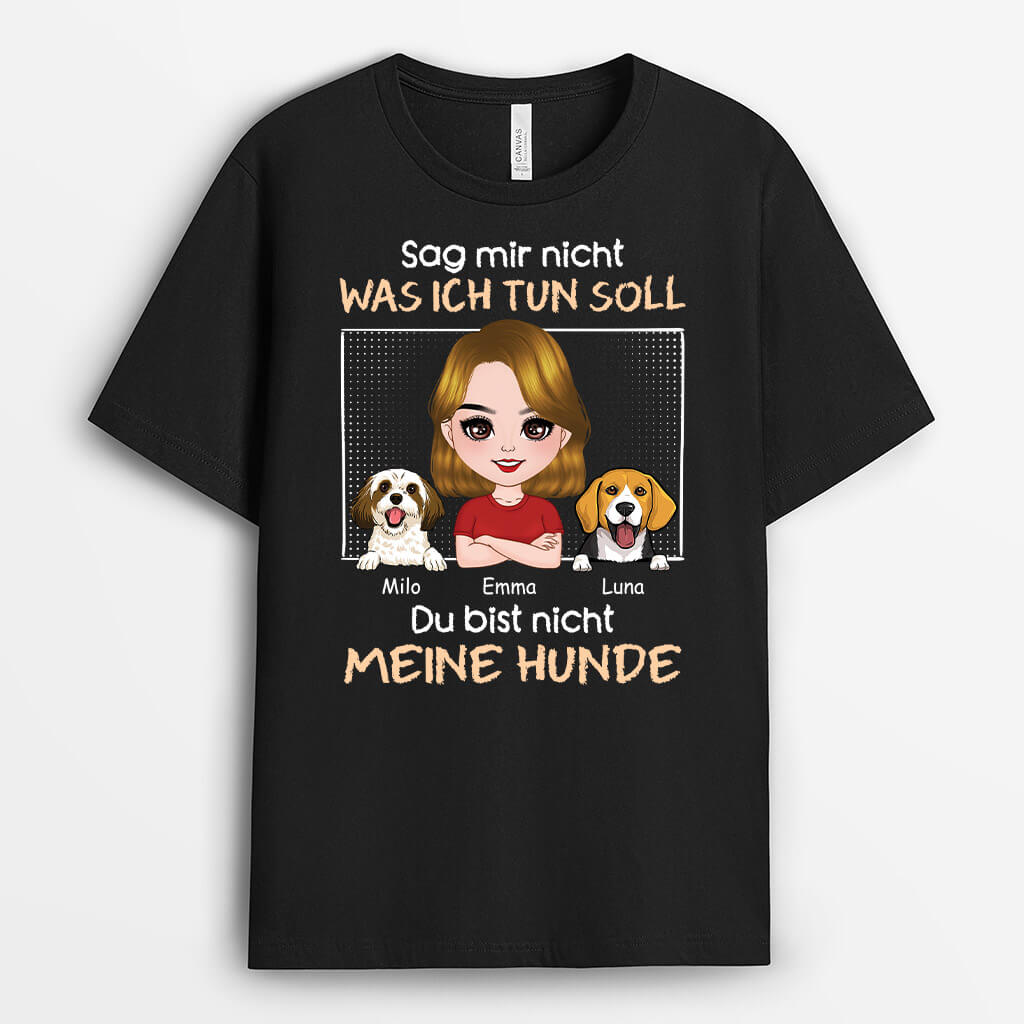 Du Bist Nicht Meine Hunde - Personalisiertes Geschenk | T-shirt für Hundeliebhaber