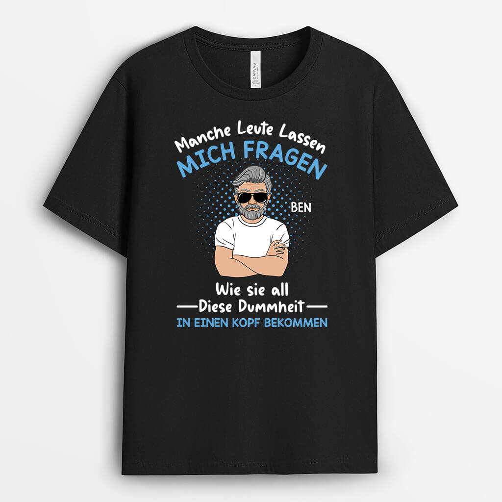 Einige Leute Lassen Mich Zweifeln - Personalisiertes Geschenk | T-Shirt für Herren