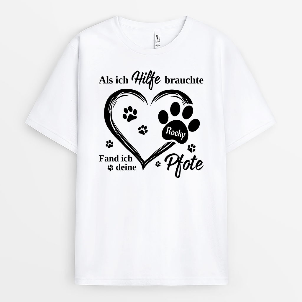 Als Ich Hilfe Brauchte Fand Ich Deine Pfote - Personalisiertes Geschenk | T-shirt für Tierliebhaber