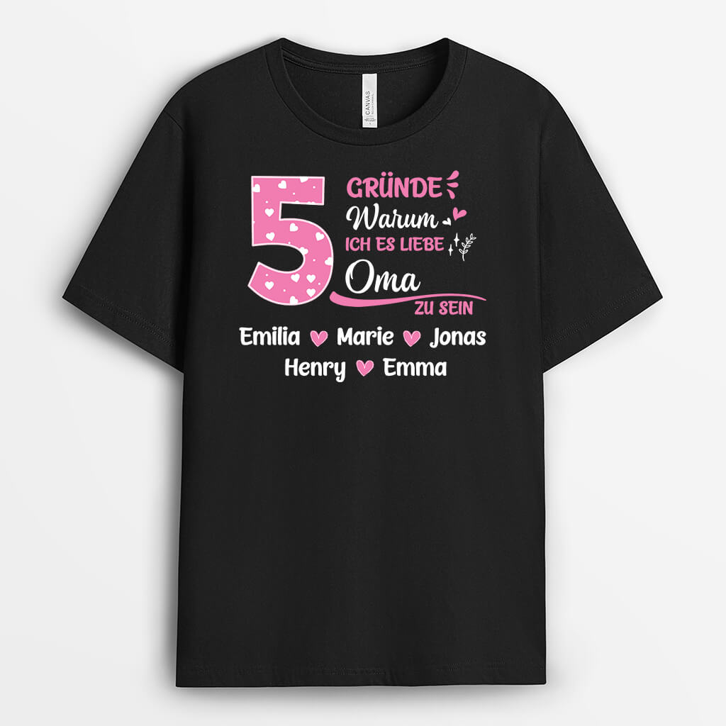 Gründe Warum Ich Es Liebe Oma/Mama Zu Sein - Personalisierte Geschenke | T-Shirt für Omas/Mamas