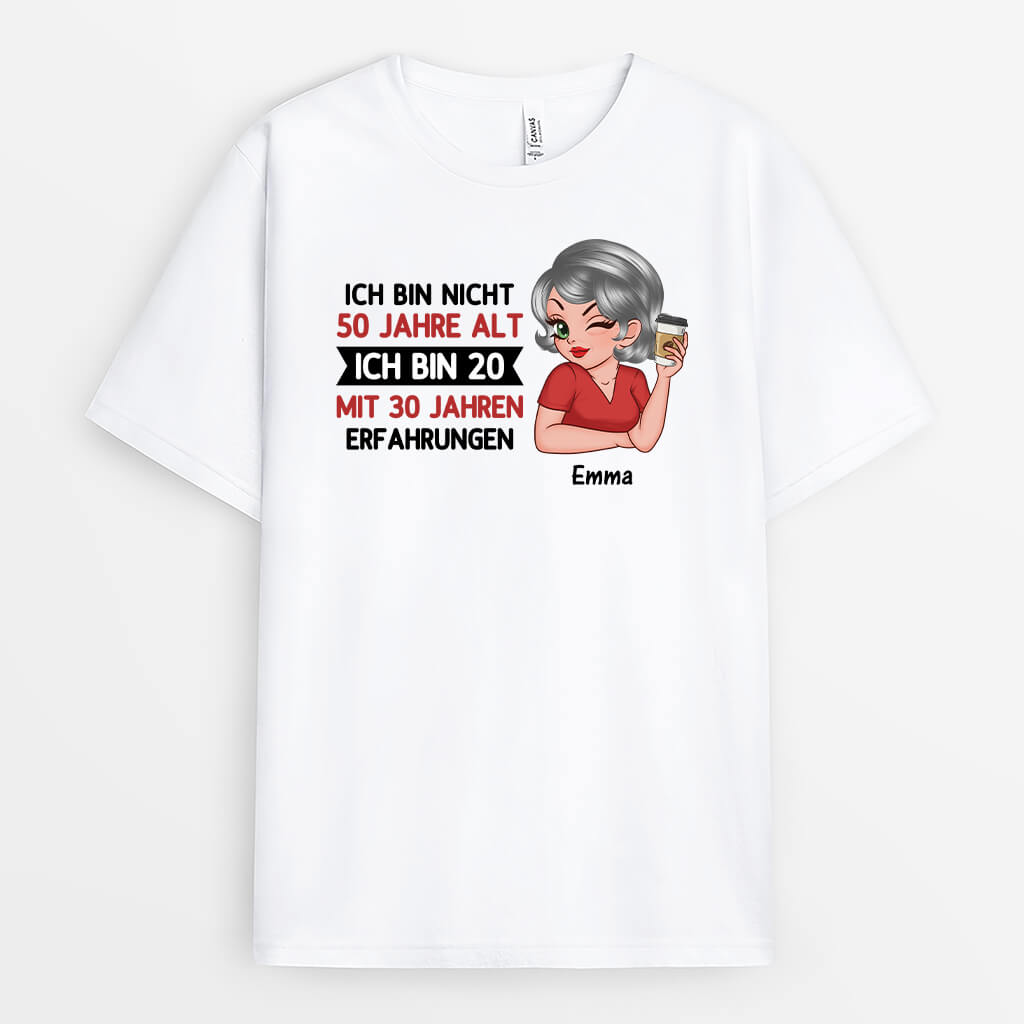 Ich Bin Nicht ... Jahre Alt - Personalisiertes Geschenk | T-shirt für Frauen