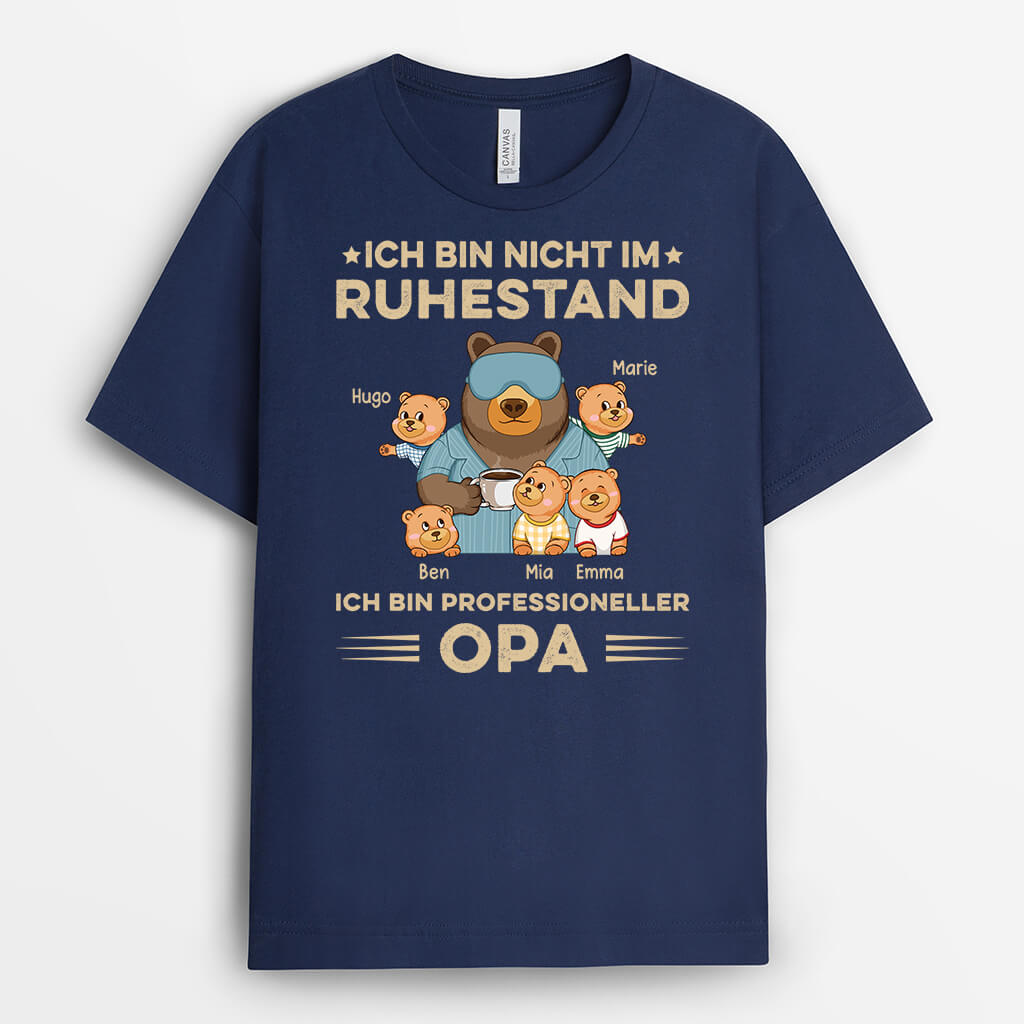 Ich Bin Nicht Im Ruhestand Ich Bin Ein Professioneller Opa - Personalisiertes Geschenk | T-shirt für Opas