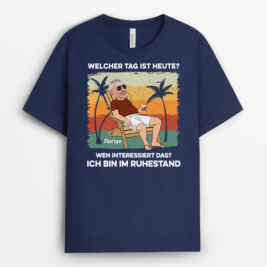 2392AGE2 personalisiertes welcher tag ist heute wen interessiert das ich bin im ruhestand t shirt 2392a6g8b