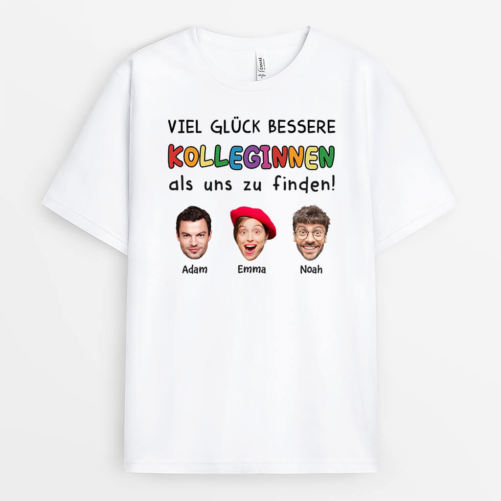 Viel Glück Bessere Kollegen Zu Finden Als Uns - Personalisiertes Geschenk | T-Shirt für Kolleginnen und Kollegen