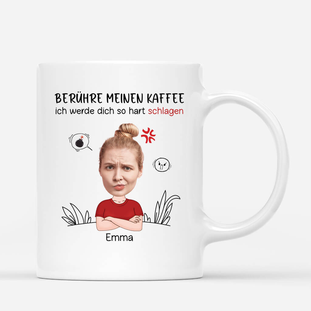 2523MGE1 personalisierte beruhre meinen kaffee ich werde dich so hart schlagen frauen tasse_54310c47 4054 47b8 8f10 12d928264965