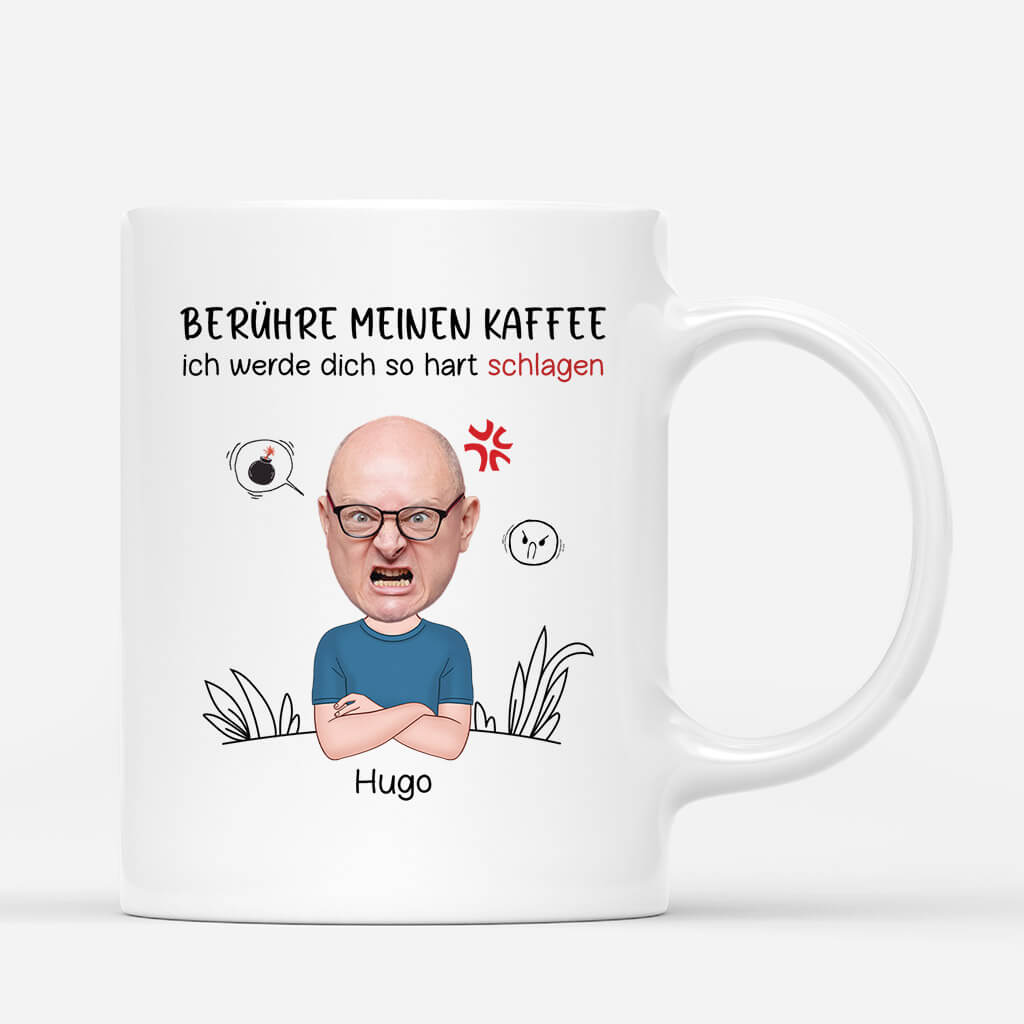 Berühre Meinen Kaffee Ich Werde Dich So Hart Schlagen - Personalisiertes Geschenk | Tasse für Herren