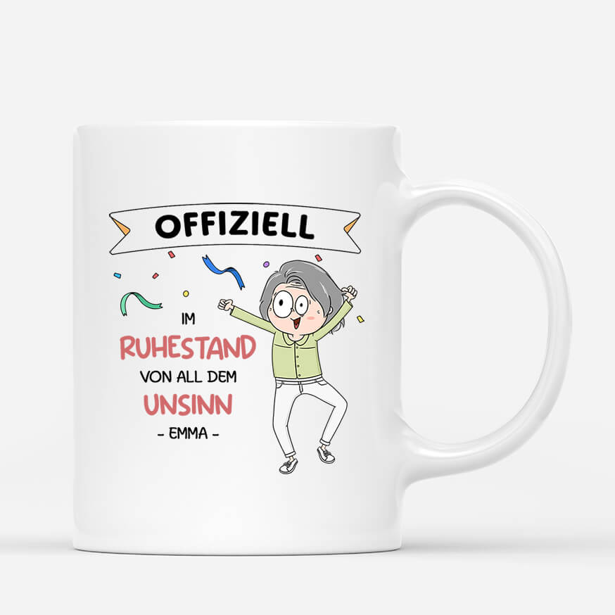 Offiziell Im Ruhestand Von All Dem Unsinn - Personalisiertes Geschenk | Tasse für Frauen