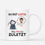 2579MGE1 personalisierte du bist lustig dich tote ich zuletzt manner tasse