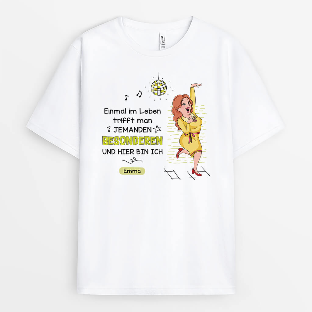 Einmal Im Leben - Personalisiertes Geschenk | T-Shirt für Frauen