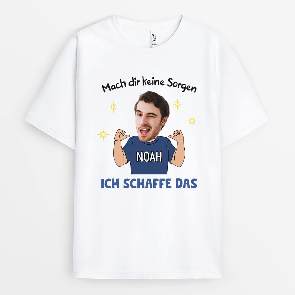 Mach Dir Keine Sorgen Ich Schaffe Das - Personalisiertes Geschenk | T-Shirt für Männer