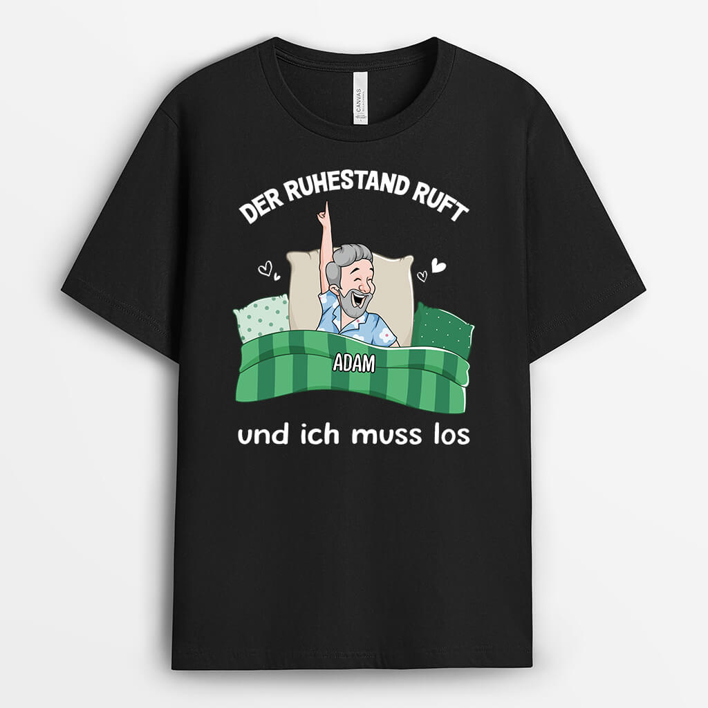 Der Ruhestand Ruft Und Ich Muss Los - Personalisiertes Geschenk | T-Shirt für Rentner